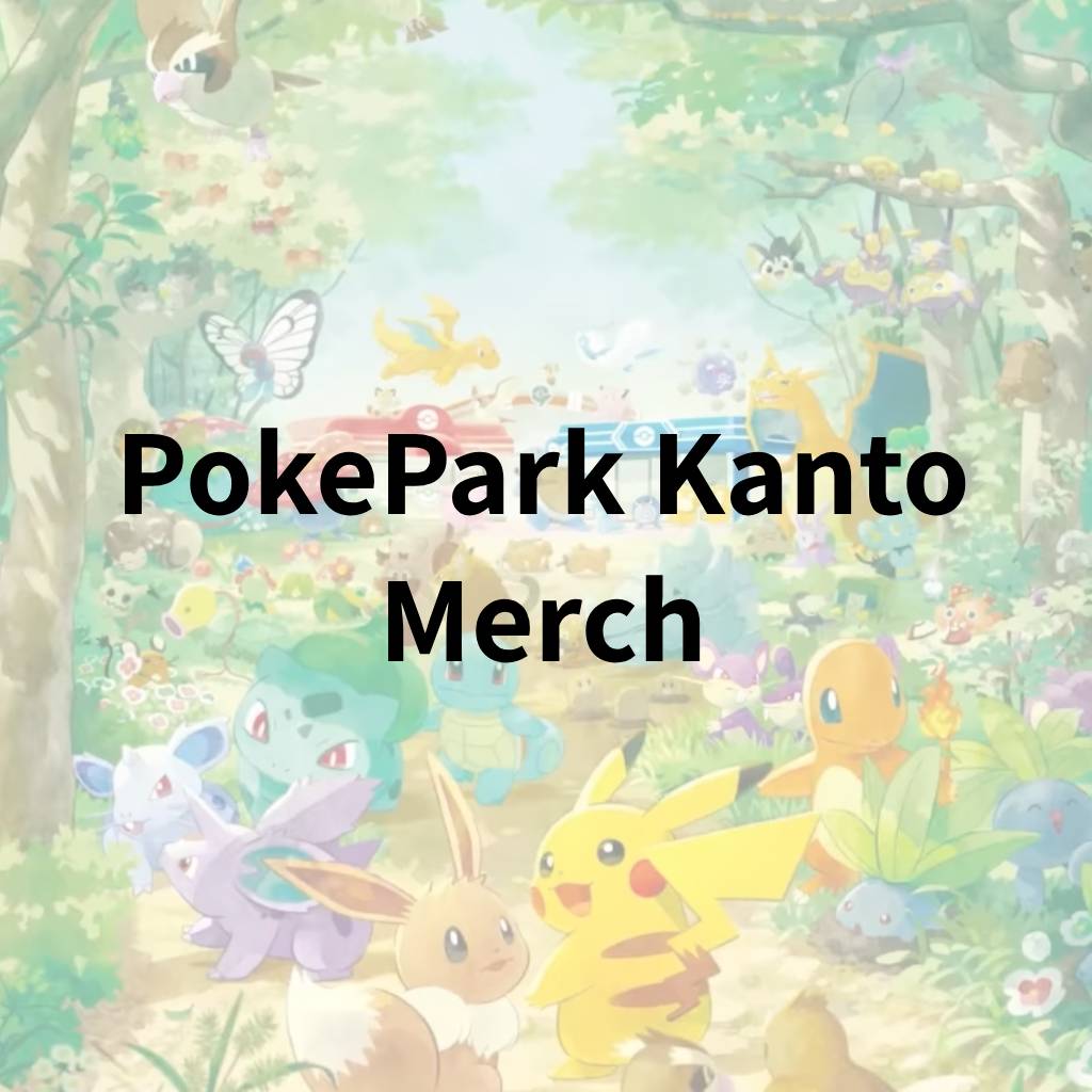 PokePark Kanto Japan Exclusives